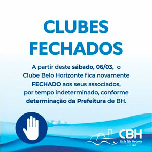 CBH Informa: Clubes Fechados novamente